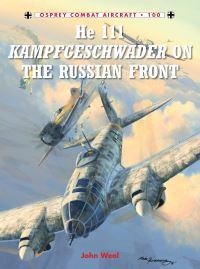 Book Cover for He 111 Kampfgeschwader on the Russian Front by John A Weal