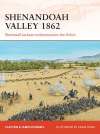 Book Cover for Shenandoah Valley 1862 by Clayton Donnell, James Donnell