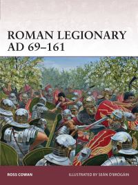 Book Cover for Roman Legionary AD 69-161 by Ross Cowan