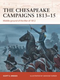 Book Cover for The Chesapeake Campaigns 1813-15 by Scott S Sheads