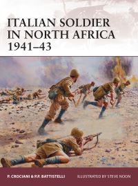 Book Cover for Italian Soldier in North Africa 1941-43 by P Crociani, Pier Paolo Battistelli