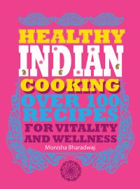 Book Cover for Healthy Indian Cooking by Monisha Bharadwaj