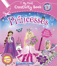 Book Cover for My First Creativity Book - Princesses by Fiona Munro