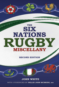 Book Cover for The Six Nations Rugby Miscellany by John White