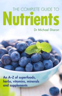 Book Cover for The Complete Guide to Nutrients by Michael Sharon