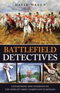 Book Cover for Battlefield Detectives by David Wason
