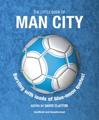 Book Cover for The Little Book of Man City by David Clayton