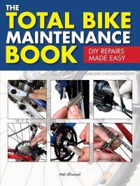 Book Cover for The Total Bike Maintenance Book by Melanie Allwood