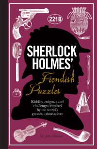 Book Cover for Sherlock Holmes' Fiendish Puzzles by Tim Dedopulos
