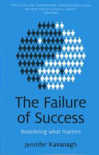 Book Cover for The Failure of Success by Jennifer Kavanagh