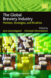 Book Cover for The Global Brewery Industry by Jens Gammelgaard, Christoph Dörrenbächer