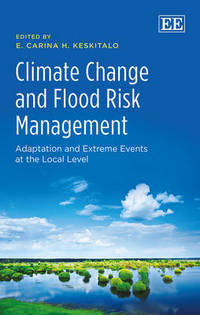 Book Cover for Climate Change and Flood Risk Management by E C H Keskitalo
