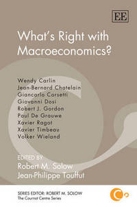 Book Cover for What's Right With Macroeconomics? by Robert M Solow, JeanPhilippe Touffut