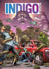 Book Cover for Indigo Prime. Anthropocalypse by John Smith