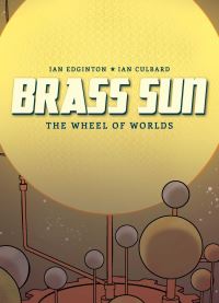 Book Cover for Brass Sun. 1 the Wheel of Worlds by Ian Edginton