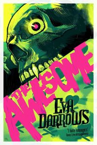 Book Cover for The Awesome by Eva Darrows