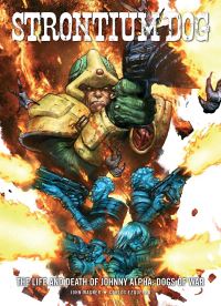 Book Cover for Strontium Dog. The Life and Death of Johnny Alpha by John Wagner