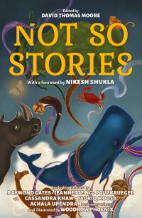 Book Cover for Not So Stories by Joseph ElliottColeman,  Zina Hutton,  Cassandra Khaw