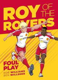 Book Cover for Roy of the Rovers by Rob Williams, Ben Willsher