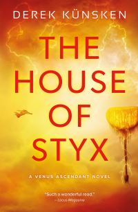 Book Cover for House of Styx by Derek Künsken