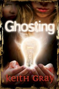 Book Cover for Ghosting by Keith Gray