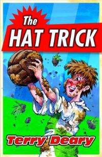 Book Cover for The Hat Trick by Terry Deary, Martin Remphry