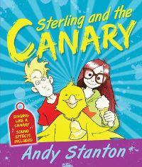 Book Cover for Sterling and the Canary by Andy Stanton