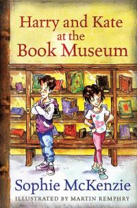 Book Cover for Harry and Kate at the Book Museum by Sophie McKenzie