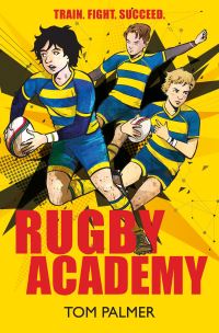 Book Cover for Rugby Academy by Tom Palmer, Tom Palmer