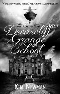 Book Cover for The Secrets of Drearcliff Grange School by Kim Newman