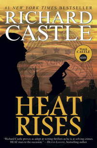 Book Cover for Heat Rises by Richard Castle