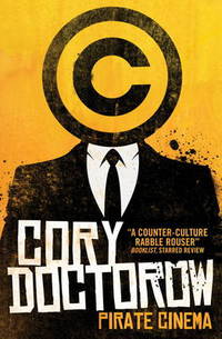 Book Cover for Pirate Cinema by Cory Doctorow