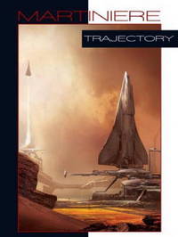 Book Cover for Trajectory by Stephan Martiniere