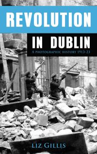 Book Cover for Revolution in Dublin by Liz Gillis
