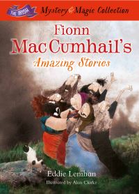 Book Cover for Fionn Mac Cumhail's Amazing Stories by Edmund Lenihan