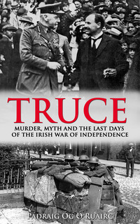 Book Cover for Truce by Pádraig Óg Ó Ruairc