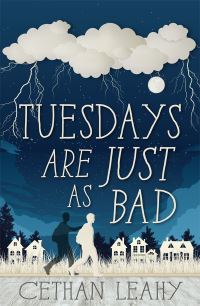 Book Cover for Tuesdays Are Just as Bad by Cethan Leahy