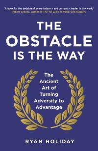 Book Cover for The Obstacle Is the Way by Ryan Holiday
