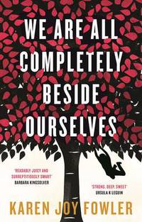 Book Cover for We Are All Completely Beside Ourselves by Karen Joy Fowler
