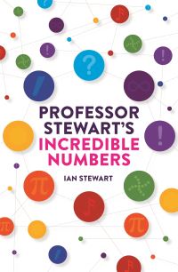 Book Cover for Professor Stewart's Incredible Numbers by Ian Stewart