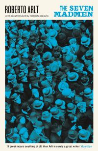 Book Cover for The Seven Madmen by Roberto Arlt