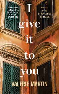 Book Cover for I Give It to You by Valerie Martin