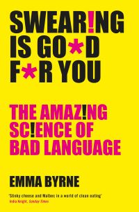 Book Cover for Swear!ng Is G*od F*r You by Emma Byrne
