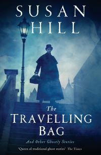 Book Cover for The Travelling Bag and Other Ghostly Stories by Susan Hill