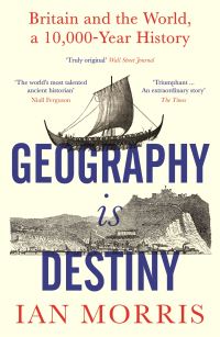 Book Cover for Geography Is Destiny by Ian Morris