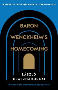 Book Cover for Baron Wenckheim's Homecoming by László Krasznahorkai