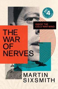 Book Cover for The War of Nerves by Martin Sixsmith