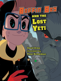 Book Cover for Boffin Boy and the Lost Yeti by David Orme