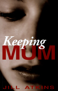 Book Cover for Keeping Mum by Jill Atkins