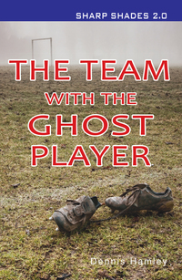 Book Cover for The Team With the Ghost Player by Dennis Hamley